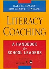 Literacy Coaching: A Handbook for School Leaders (Paperback)