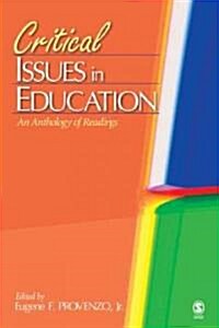 Critical Issues in Education: An Anthology of Readings (Hardcover)