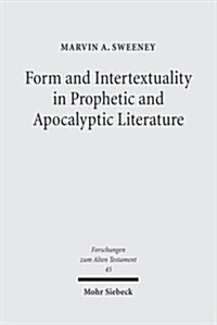 Form and Intertextuality in Prophetic and Apocalyptic Literature (Hardcover)