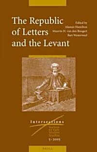 The Republic of Letters and the Levant (Hardcover)