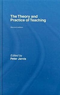 The Theory and Practice of Teaching (Hardcover, 2 ed)