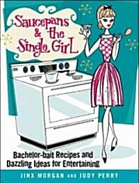 Saucepans & the Single Girl (Hardcover)