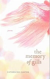 The Memory of Gills (Paperback)