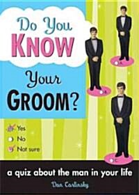 [중고] Do You Know Your Groom?: A Quiz about the Man in Your Life (Paperback)