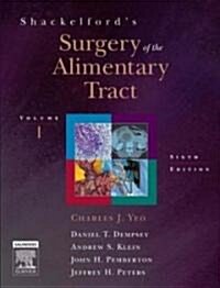 Shackelfords Surgery of the Alimentary Tract (Hardcover, CD-ROM, 6th)