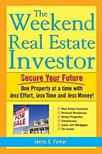 The Weekend Real Estate Investor (Paperback)