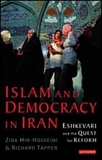 Islam and Democracy in Iran: Eshkevari and the Quest for Reform (Hardcover)