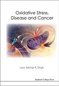 Oxidative Stress, Disease and Cancer (Hardcover)