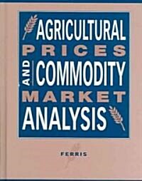 Agricultural Prices and Commodity Market Analysis (Hardcover)
