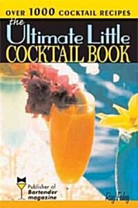 The Ultimate Little Cocktail Book (Paperback)