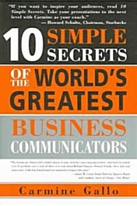 [중고] 10 Simple Secrets of the World‘s Greatest Business Communicators (Paperback)