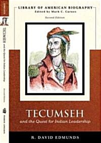 Tecumseh and the Quest for Indian Leadership (Library of American Biography Series) (Paperback, 2)