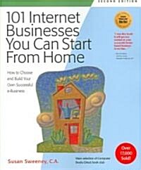 101 Internet Businesses You Can Start from Home (Paperback)