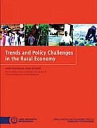 Trends and Policy Challenges in the Rural Economy: Four Provincial Case Studies (Paperback)