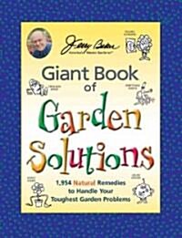 Jerry Bakers Giant Book of Garden Solutions (Paperback, Reprint)