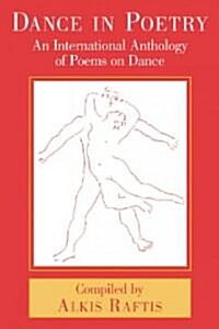 Dance in Poetry: An International Anthology of Poems on Dance (Paperback)