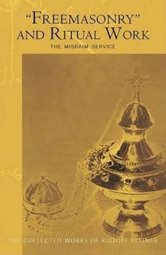 Freemasonry and Ritual Work: The Misraim Service (Cw 265) (Paperback)