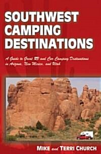 Southwest Camping Destinations (Paperback)