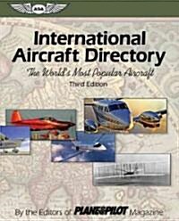 International Aircraft Directory: The Worlds Most Popular Aircraft (Paperback, 3)