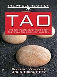 The Whole Heart of Tao (Hardcover)