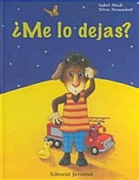 Me Lo Dejas? / May I Take It? (Hardcover, 1st, Translation)