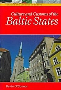Culture and Customs of the Baltic States (Hardcover)