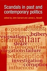 Scandals in Past And Contemporary Politics (Hardcover)