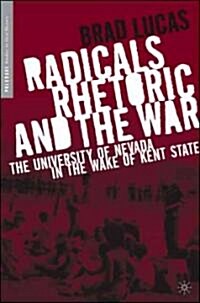 Radicals, Rhetoric, and the War: The University of Nevada in the Wake of Kent State (Paperback)