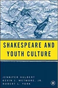 Shakespeare And Youth Culture (Hardcover)