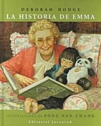 La Historia De Emma / Emmas Story (Hardcover, 1st, Translation)