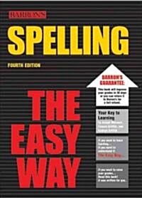 Barrons Spelling the Easy Way (Paperback, 4th)