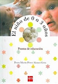 El Nino De 0 a 3 Anos/ Children from 0-3 Years (Paperback)