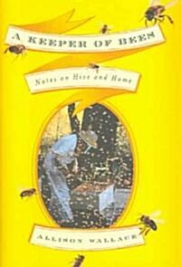 A Keeper of Bees (Hardcover)