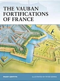 The Vauban Fortifications of France (Paperback)