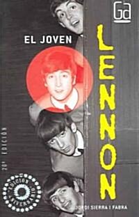 El Joven Lennon / Young Lennon (Paperback, 20th, Anniversary)