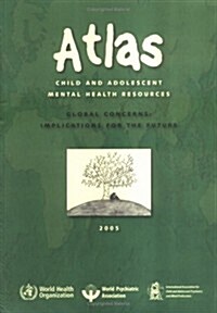 Atlas: Child and Adolescent Mental Health Resources (Paperback)