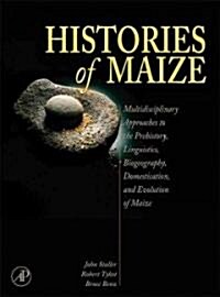 Histories of Maize (Hardcover)