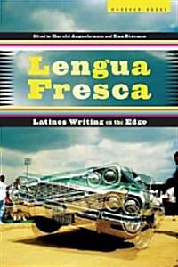 Lengua Fresca: Latinos Writing on the Edge (Paperback)