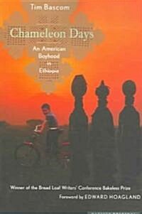 Chameleon Days: An American Boyhood in Ethiopia (Paperback)