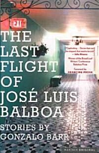 The Last Flight of Jose Luis Balboa (Paperback)