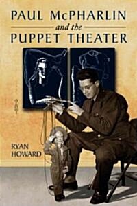 Paul McPharlin and the Puppet Theater (Paperback)