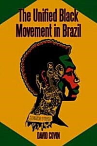 The Unified Black Movement in Brazil, 1978-2002 (Paperback)