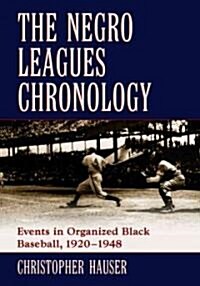 The Negro Leagues Chronology (Hardcover)