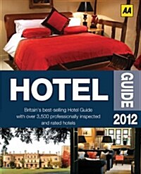 AA Hotel Guide (Paperback, 45th, 2012)