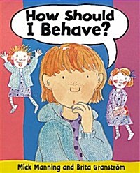 How Should I Behave? (Paperback)