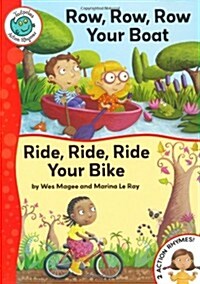 Tadpoles Action Rhymes: Row, Row, Row Your Boat / Ride, Ride, Ride Your Bike (Paperback)