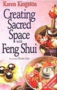Creating Sacred Space with Feng Shui (Paperback)