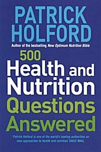 500 Health and Nutrition Questions Answered (Paperback)
