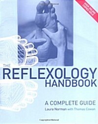 The Reflexology Handbook : A complete guide (Paperback)