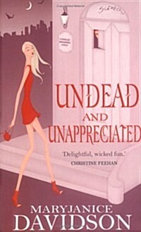 Undead And Unappreciated : Number 3 in series (Paperback)